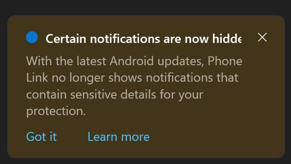 Microsoft is alerting users that due to the privacy permission settings in Android 15, certain notifications, like verification codes and other sensitive alerts, cannot be transferred to PCs.