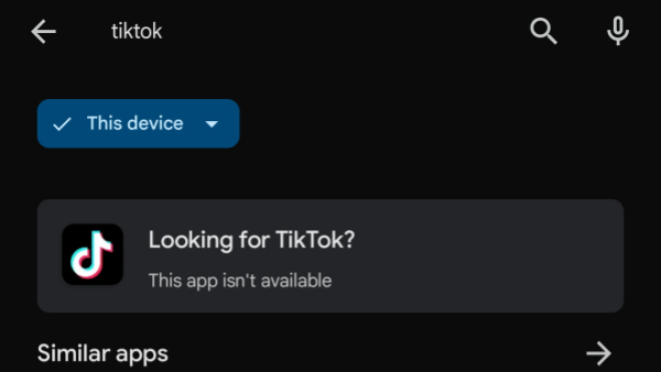 Google Removes TikTok and Related Apps from Google Play, Notifying This App is Unavailable